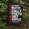 Trump 2024 Truth Really Upsets Most People Flag, Presidential Election 2024, Trump Supporter Flag, Political Flags