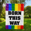Born This Way Flag, Support LGBTQ Gay Trans Pride Flag, Rainbow Love Is Love Garden Flag