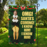 OMG! Santa's Coming! I Know Him! Flag, Buddy the Elf Christmas Flag