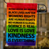 Colorful In This House Flag, Science is Real Black Lives Matter, Kindness Flag