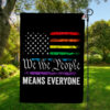 We The People Means Everyone Flag, LGBTQIA+ Pride Shirt for 4th of July, Independence Day Outdoor Banner