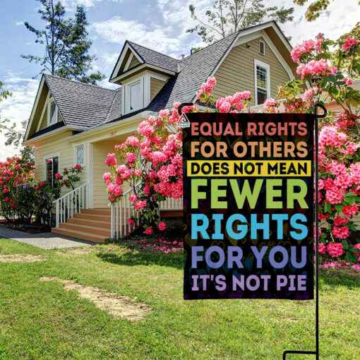 Equal Rights For Others Does Not Mean Fewer Rights Flag