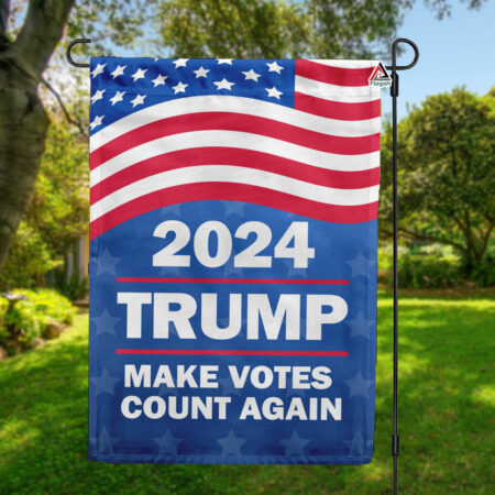 Trump 2024 Make Votes Count Again Flag, Vote Republican Yard Flag