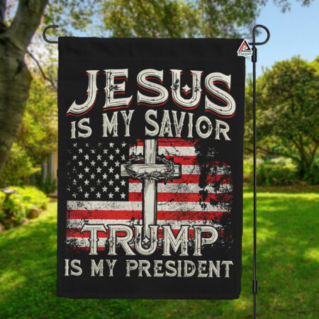 Jesus Is My Savior, Trump Is My President Flag, Religious Pride US Flag, Christianity Vote For Trump