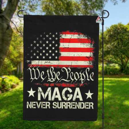 We The People Flag, Maga Never Surrender Flag, 2024 Trump Supporters Political Flag