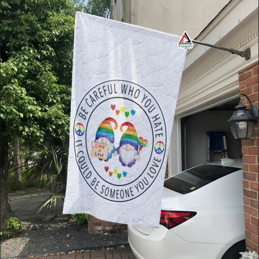 Be Careful Who You Hate Flag, Rainbow Pride Gnome Garden Flag, LGBTQ Ally Rainbow Home Decor
