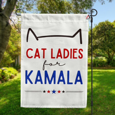 Cat Ladies For Kamala Flag, Kamala Harris 2024 President Garden Flag, Kamala Rally House Flag