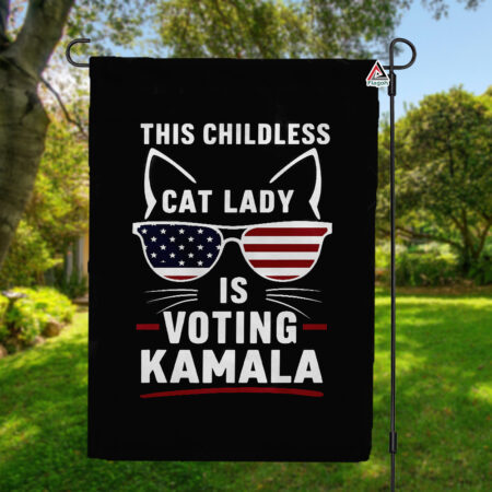 Childless Cat Ladies For Kamala Vote Flag, Political Election Patriotic 2024 Garden Flag