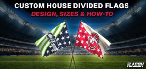 Custom House Divided Flags FlagOh