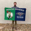 Boston vs New Orleans House Divided Flag, NBA House Divided Flag 2 Boston vs New Orleans House Divided Flag, NBA House Divided Flag