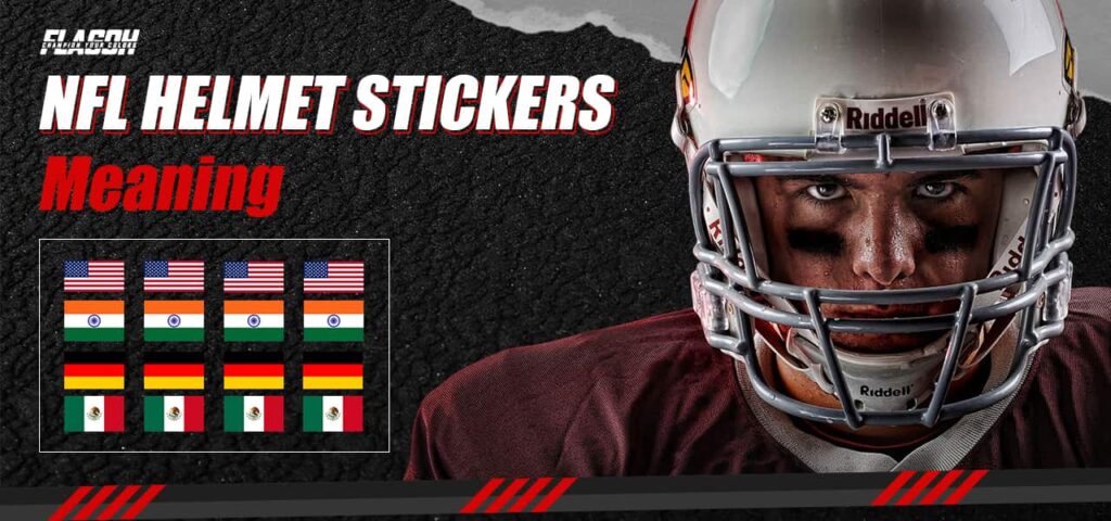 What Are the Flags on NFL Helmets? NFL Helmet Stickers Meaning 5 What Are the Flags on NFL Helmets? NFL Helmet Stickers Meaning