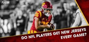 Do NFL Players Get New Jerseys Every Game? | FlagOh
