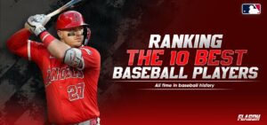 The 10 Best Baseball Players of All Time in Baseball History