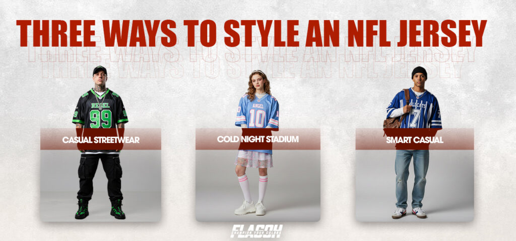 Three Easy Ways To Style Your NFL Jersey Outfits