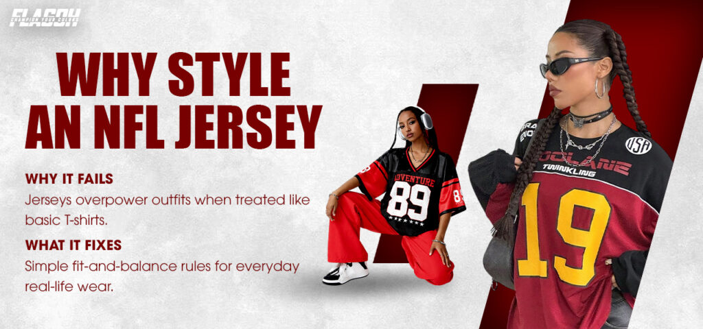 Why Learning How to Style an NFL jersey Matters