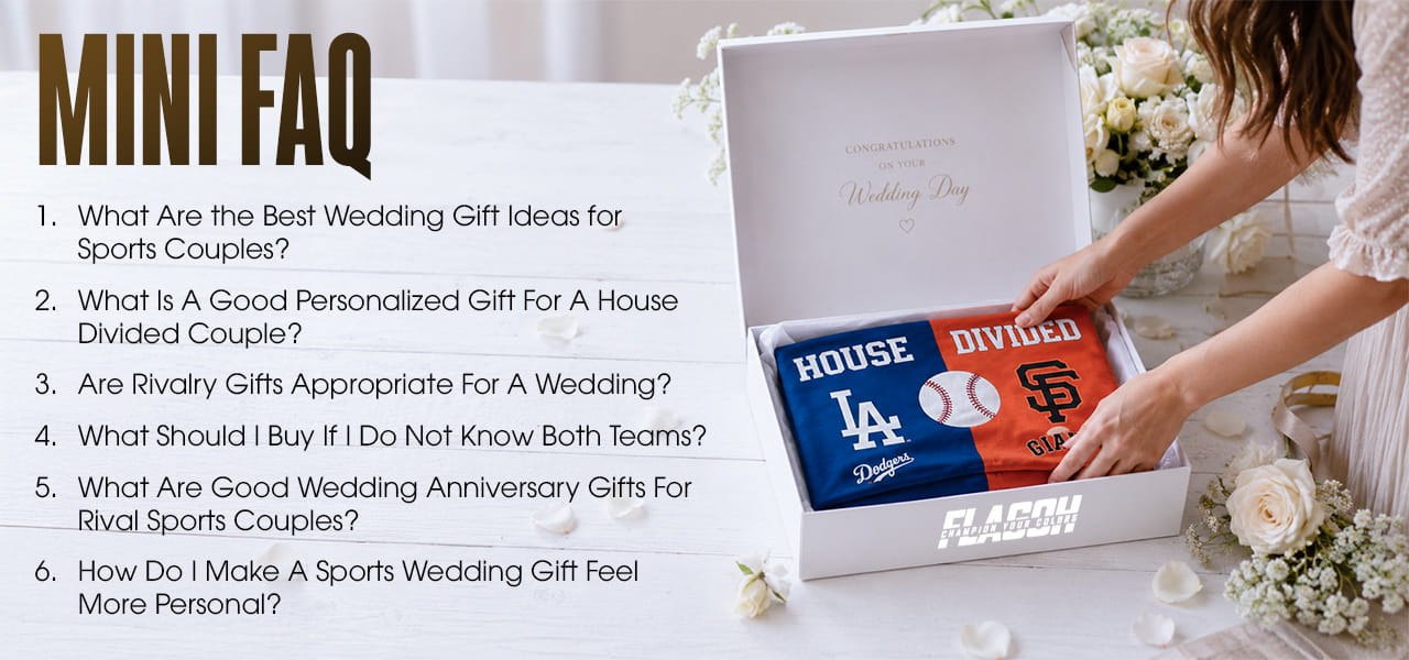 Wedding Gift Ideas for Sports Couples, Including Rival-Team Couples 8 Mini FAQ