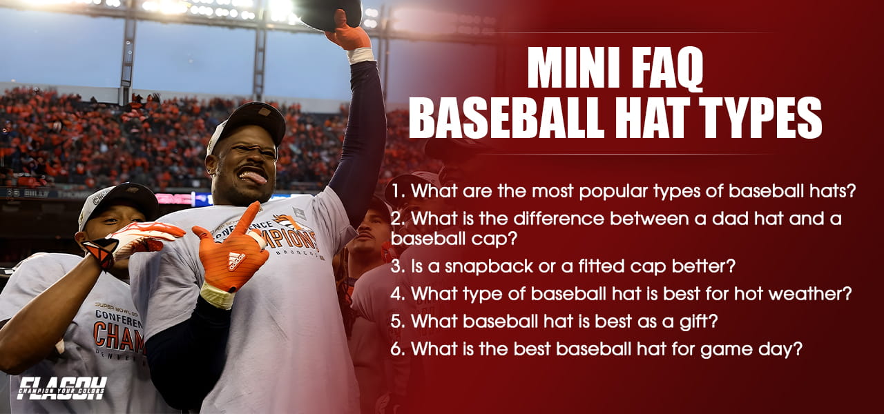 Mini FAQ About Different Types of Baseball Hats